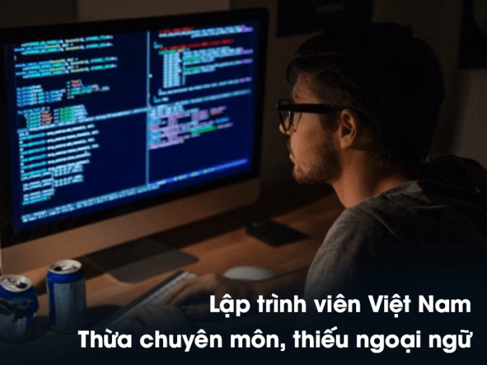 Kỹ sư CNTT Việt Nam được đánh giá cao về kỹ năng chuyên môn nhưng ngoại ngữ yếu