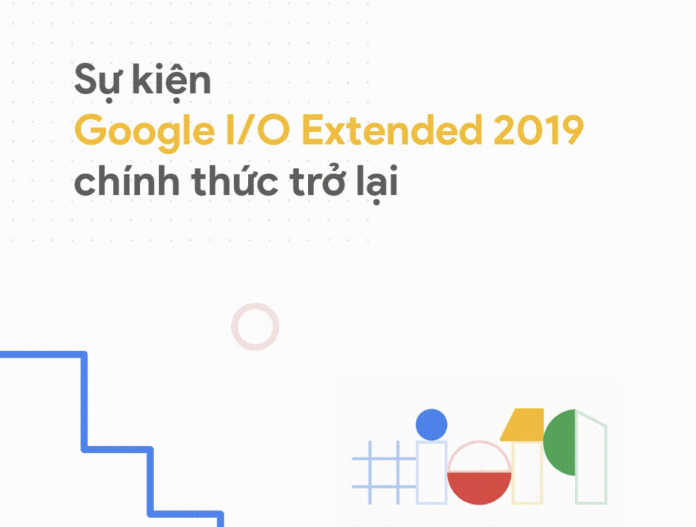 Google I/O Extended Hanoi 2019 – Sự kiện công nghệ không thể bỏ lỡ dành cho lập trình viên