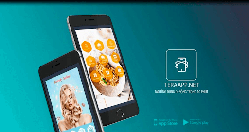 Với TeraApp tạo ứng dụng Mobile dễ hơn bao giờ hết
