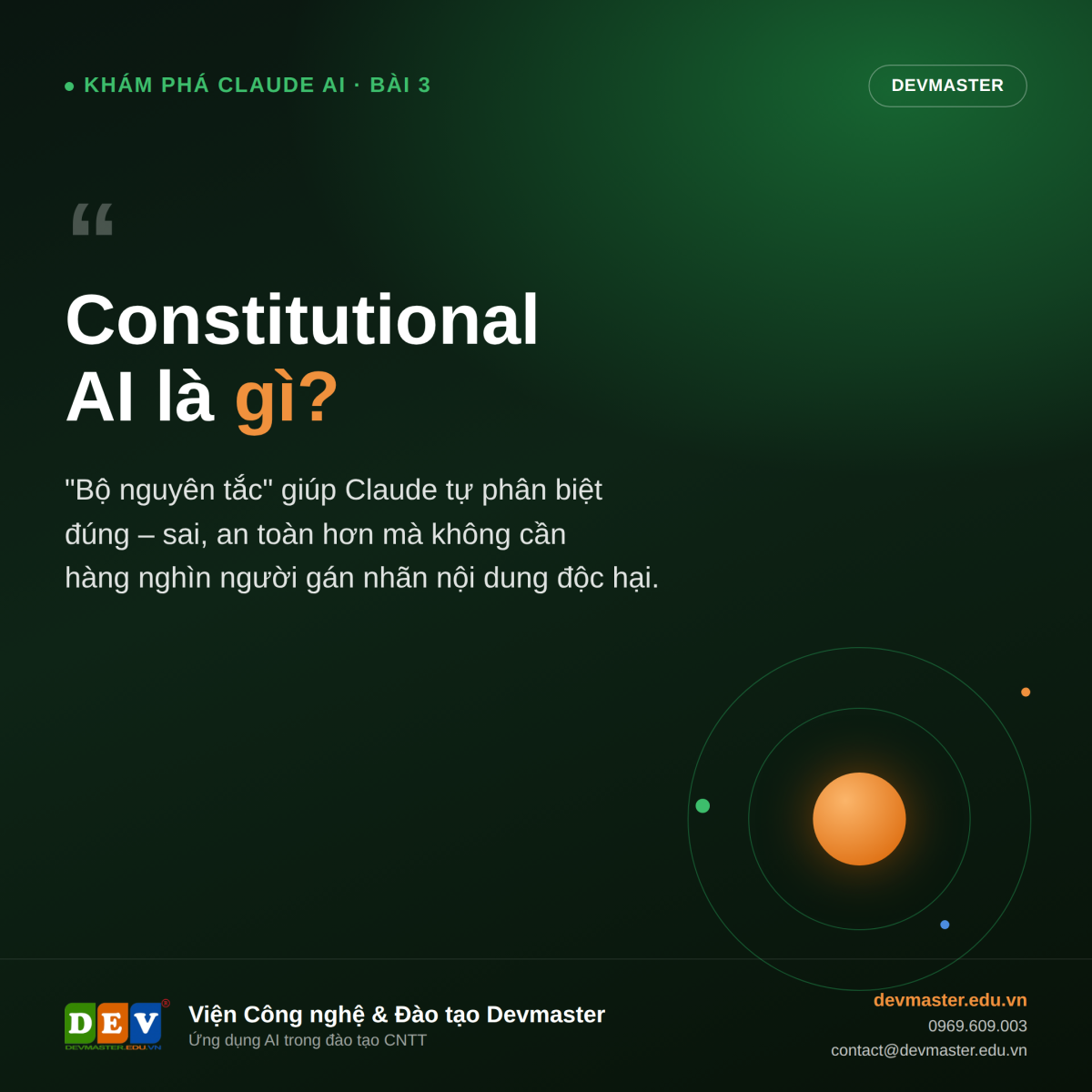 #DevClaudeAi-03 - Constitutional AI: "Bộ nguyên tắc" giúp Claude trả lời có đạo đức và an toàn hơn
